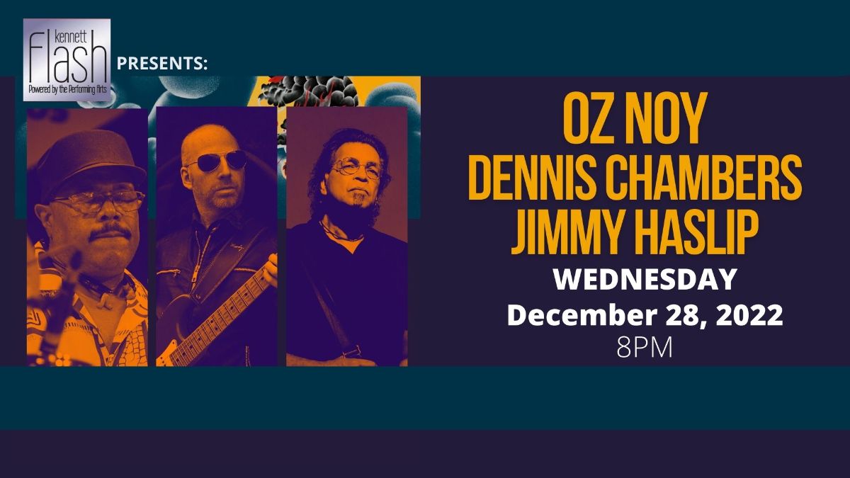 Oz Noy, Dennis Chambers, Jimmy Haslip
